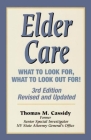 Elder Care: What to Look For, What to Look Out For! Cover Image
