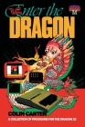 Enter the Dragon: A Collection of Programs for the Dragon 32 By Colin Carter Cover Image