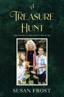 A Treasure Hunt: Discovering Grandma's Treasure By Susan Frost Cover Image