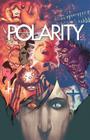 Polarity (Polarity (Boom Studios) #1) By Max Bemis, Jorge Coelho (Illustrator) Cover Image