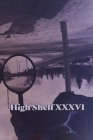 High Shelf XXXVI Cover Image