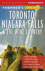 Frommer's Easyguide to Toronto, Niagara and the Wine Country Cover Image