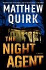 The Night Agent: A Novel By Matthew Quirk Cover Image