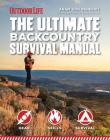 The Ultimate Backcountry Survival Manual By Aram Von Benedikt Cover Image