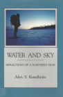 Water and Sky: Reflections of a Northern Year By Alan S. Kesselheim Cover Image