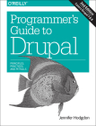 Programmer's Guide to Drupal: Principles, Practices, and Pitfalls Cover Image