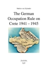 The German Occupation Rule on Crete 1941-1945 (Geschichte) Cover Image