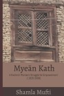 Myeān Kath: A Kashmiri Woman's Struggle for Empowerment (1925-2008) Cover Image