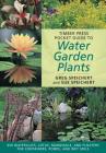 Timber Press Pocket Guide to Water Garden Plants By Greg Speichert, Sue Speichert Cover Image
