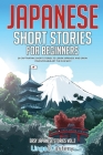 Japanese Short Stories for Beginners: 20 Captivating Short Stories to Learn Japanese & Grow Your Vocabulary the Fun Way! By Lingo Mastery Cover Image