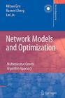 Network Models and Optimization: Multiobjective Genetic Algorithm Approach (Decision Engineering) By Mitsuo Gen, Runwei Cheng, Lin Lin Cover Image