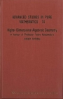 Higher Dimensional Algebraic Geometry: In Honour of Professor Yujiro Kawamata's Sixtieth Birthday (Advanced Studies in Pure Mathematics #74)  Cover Image