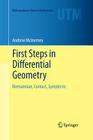 First Steps in Differential Geometry: Riemannian, Contact, Symplectic (Undergraduate Texts in Mathematics) Cover Image