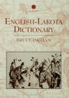 English-Lakota Dictionary By Bruce Ingham Cover Image