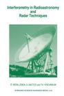 Interferometry in Radioastronomy and Radar Techniques By R. Wohlleben, H. Mattes, Th Krichbaum Cover Image