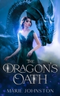 The Dragon's Oath By Marie Johnston Cover Image