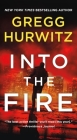 Into the Fire: An Orphan X Novel By Gregg Hurwitz Cover Image