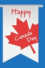 Happy Canada Day: Great Holiday and Party Gift By Ninja Puzzles Cover Image