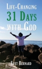 Life Changing 31 Days with God By Evet Bernard Cover Image