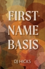 First-Name Basis By Dj Hicks Cover Image