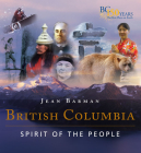 British Columbia: Spirit of the People Cover Image