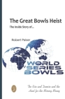 The Great Bowls Heist: The Rise and Demise of World Series Bowls Cover Image