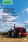 Transforming Agriculture and Foodways: The Digital-Molecular Convergence (Food and Society) By David Goodman Cover Image