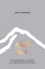 North Face: A Deadly Earthquake in the Himalaya. a Climber Trapped High on Everest. an Epic Rescue Attempt Is about to Begin. (Everest Files #2) By Matt Dickinson Cover Image