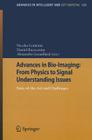 Advances in Bio-Imaging: From Physics to Signal Understanding Issues: State-Of-The-Art and Challenges (Advances in Intelligent and Soft Computing #120) By Nicolas Loménie (Editor), Daniel Racoceanu (Editor), Alexandre Gouaillard (Editor) Cover Image
