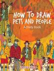How to Draw Pets and People Activity Book Cover Image