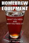 Homebrew Equipment (Black and White): What You Need and Why You Need It By Shae Thoman (Editor), Kef Hollenbach Cover Image