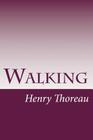 Walking By Henry David Thoreau Cover Image
