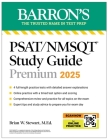 PSAT/NMSQT Premium Study Guide: 2025: 2 Practice Tests + Comprehensive Review + 200 Online Drills (Barron's Test Prep) By Brian W. Stewart, M.Ed. Cover Image