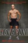 The Long Run: A New York City Firefighter's Triumphant Comeback from Crash Victim to Elite Athlete Cover Image