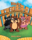 Blinky and His Team Save the Squirrel Clan: Book Two of the Blinky the One-Eyed Squirrel Series By Steven Stokes Cover Image