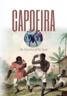 Capoeira: An Exercise of the Soul By C. Daniel Dawson (Text by (Art/Photo Books)) Cover Image