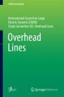 Overhead Lines (Cigre Green Books) By Konstantin O. Papailiou (Editor) Cover Image