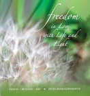 Freedom in Love with LIfe and Light: Poetry, Musings, Art By Nitsa Marcandonatou, Constance King (Designed by), Cynthia Helen Beecher (Editor) Cover Image
