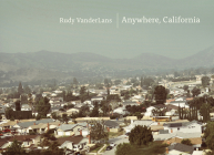 Anywhere, California By Rudy VanderLans Cover Image