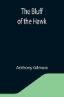 The Bluff of the Hawk Cover Image