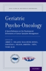 Geriatric Psycho-Oncology: A Quick Reference on the Psychosocial Dimensions of Cancer Symptom Management (Apos Clinical Reference Handbooks) By Jimmie C. Holland (Editor), Talia Weiss Wiesel (Editor), Christian J. Nelson (Editor) Cover Image