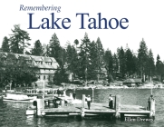 Remembering Lake Tahoe By Ellen Drewes (Text by (Art/Photo Books)) Cover Image