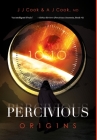 Percivious: Origins By J. J. Cook, A. J. Cook Cover Image
