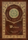 Walden (Royal Collector's Edition) (Case Laminate Hardcover with Jacket) By Henry David Thoreau Cover Image