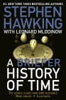 A Briefer History of Time: The Science Classic Made More Accessible By Stephen Hawking, Leonard Mlodinow Cover Image