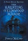 The Haunting of Elmwood Manor Cover Image