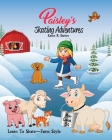 Paisley's Skating Adventures: Learn-To-Skate - Farm Style By Karen R. Barbee Cover Image
