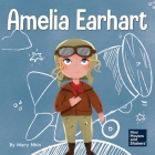Amelia Earhart: A Kid's Book About Flying Against All Odds By Mary Nhin, Rebecca Yee (Designed by), Yuliia Zolotova (Illustrator) Cover Image