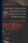 Andree's Balloon Expedition in Search of the North Pole Cover Image