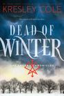 Dead of Winter (The Arcana Chronicles) By Kresley Cole Cover Image
